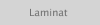 Laminat